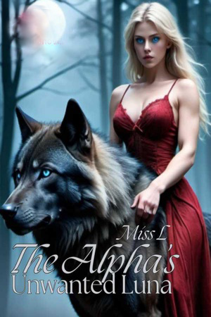 The Alpha’s Unwanted Luna