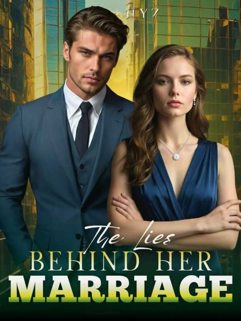 The Lies Behind Her Marriage